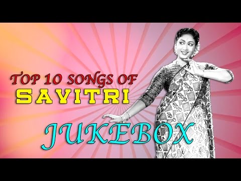 Top 10 songs of Savithri | Telugu Movie Audio Jukebox