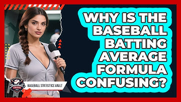 Why Is The Baseball Batting Average Formula Confusing? - Baseball Statistics Vault
