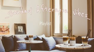 [Playlist] Chill Day at Home | Pop Trend | Feel Good | Mood Booster| Vlog music, study, cafe, chill