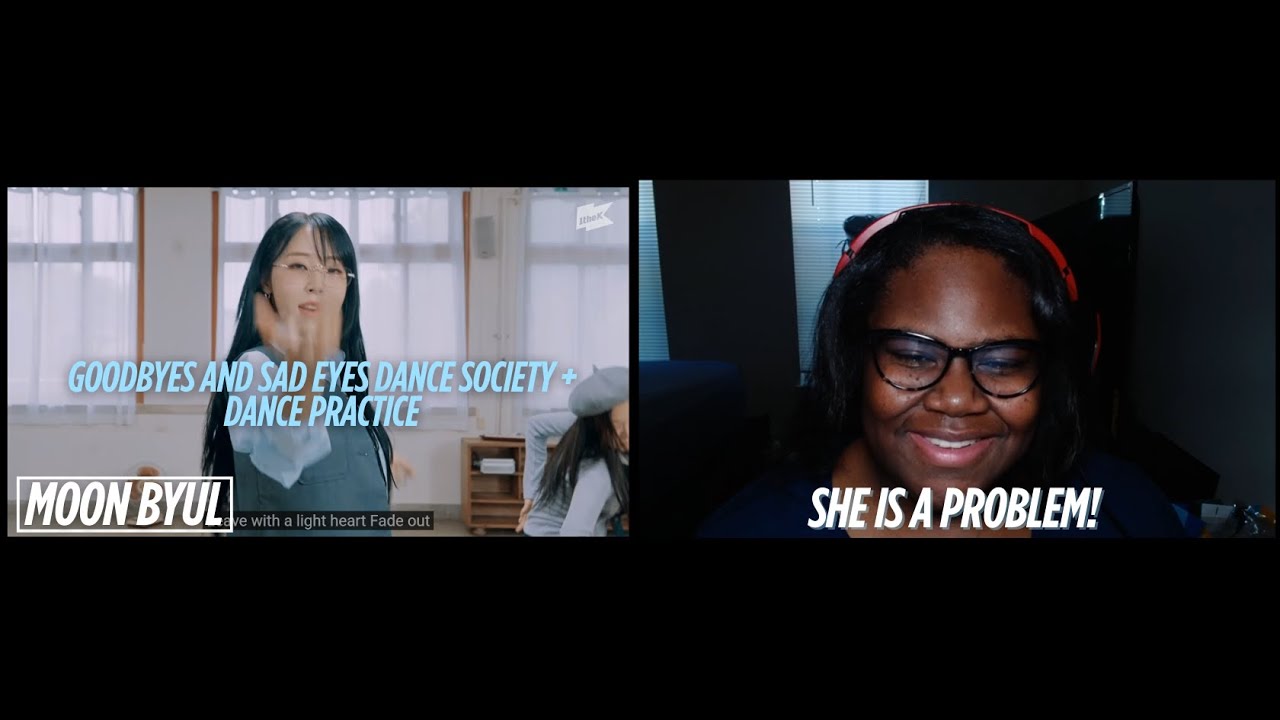 SHE IS A MAJOR DISTRACTION | Moon Byul (문별) - Goodbyes and Sad Eyes Dance Society + Dance Practice