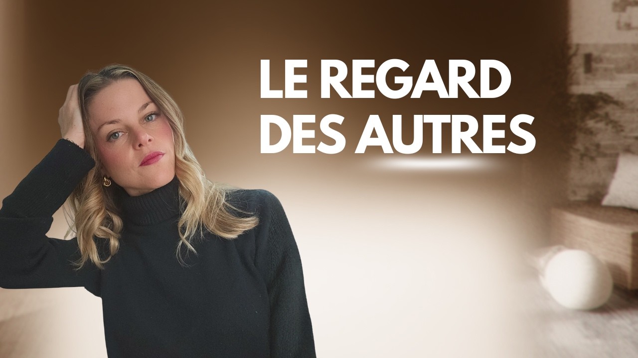 Pourquoi le regard des autres te contrôle encore - et comment reprendre ton pouvoir