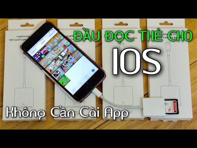 Đầu Đọc Thẻ Cho iPhone | Cắm Là Ăn Liền | Không Cần Tải App | Hướng Dẫn Chuyển File