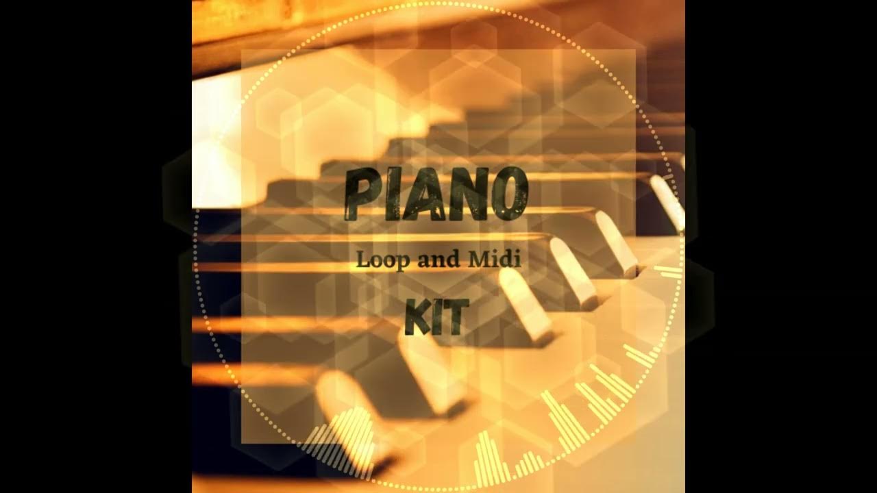 [FREE] Piano Loop Kit YouTube