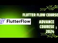 flutter flow advance course 2024|mobile app develoment| @QZKCODE