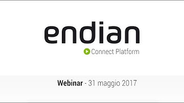 Endian Connect Platform Webinar - italiano