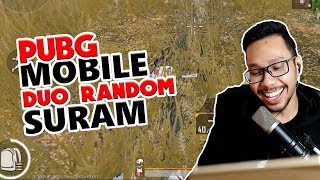 BERUSAHA KERAS DUO RANDOM - PUBG MOBILE INDONESIA