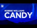 Robbie Williams - ​​Candy (Lyric Video) Hey ho here she goes (TikTok Song)