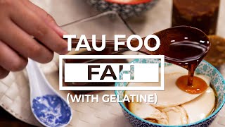 TAU FOO FAH WITH GELATINE screenshot 3