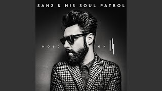 Video thumbnail of "San2 and His Soul Patrol - Solid Man"