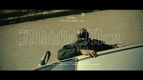 Newman - Middle Man (Official Video)