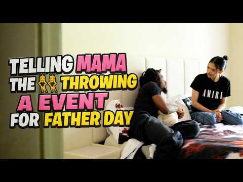 Telling Mama The Strippers Are Throwing A Event For Father's Day