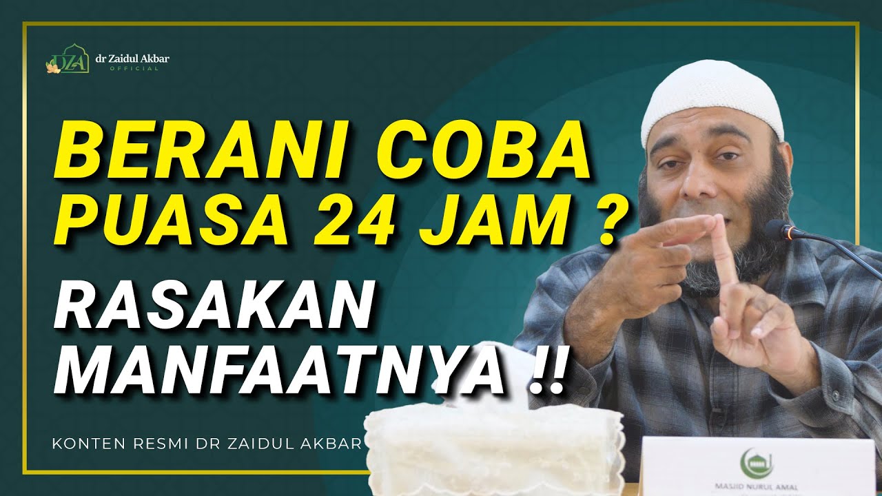Khasiat Mengejutkan Puasa 24 Jam - dr. Zaidul Akbar Official