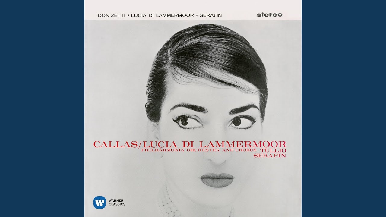 Lucia di Lammermoor, Act 1: 'Regnava nel silenzio alta la notte e bruna' (Lucia, Alisa) – Maria Callas