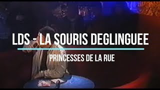 LSD La Souris Déglinguée Princesses de la rue