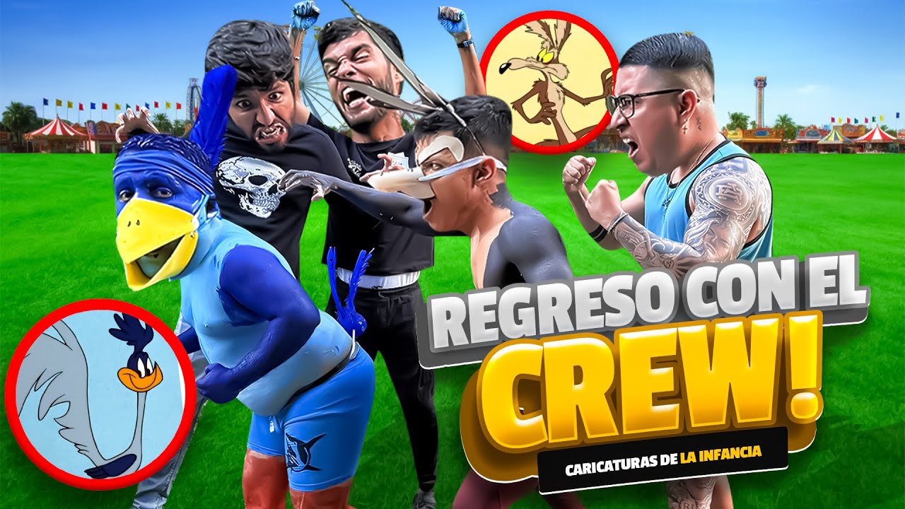 🔥MI REGRESO AL CREW | RECREANDO CARICATURAS DE LA INFANCIA 🔥