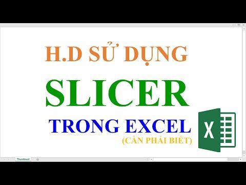 #1 Thủ thuật Excel | Hướng dẫn sử dụng Slicer trong Excel Mới Nhất