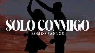 Romeo Santos - Solo Conmigo (Video Letra\/Lyrics)