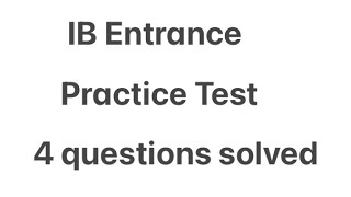 IB entrance practice test/ grade 8