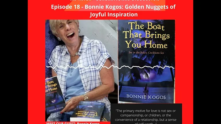 Ep. 18 Bonnie Kogos: Golden Nuggets of Joyful Inspiration!