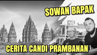 Prambanan Story - Siapa Yang Membangun Candi Rara Jonggrang?