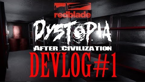 The First Dev Log of Dystopia - After Civilization