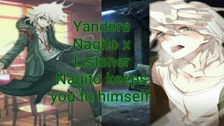 Yandere Nagito x Listener [Cuddles] [Kissing] [Flirty] [Into you]