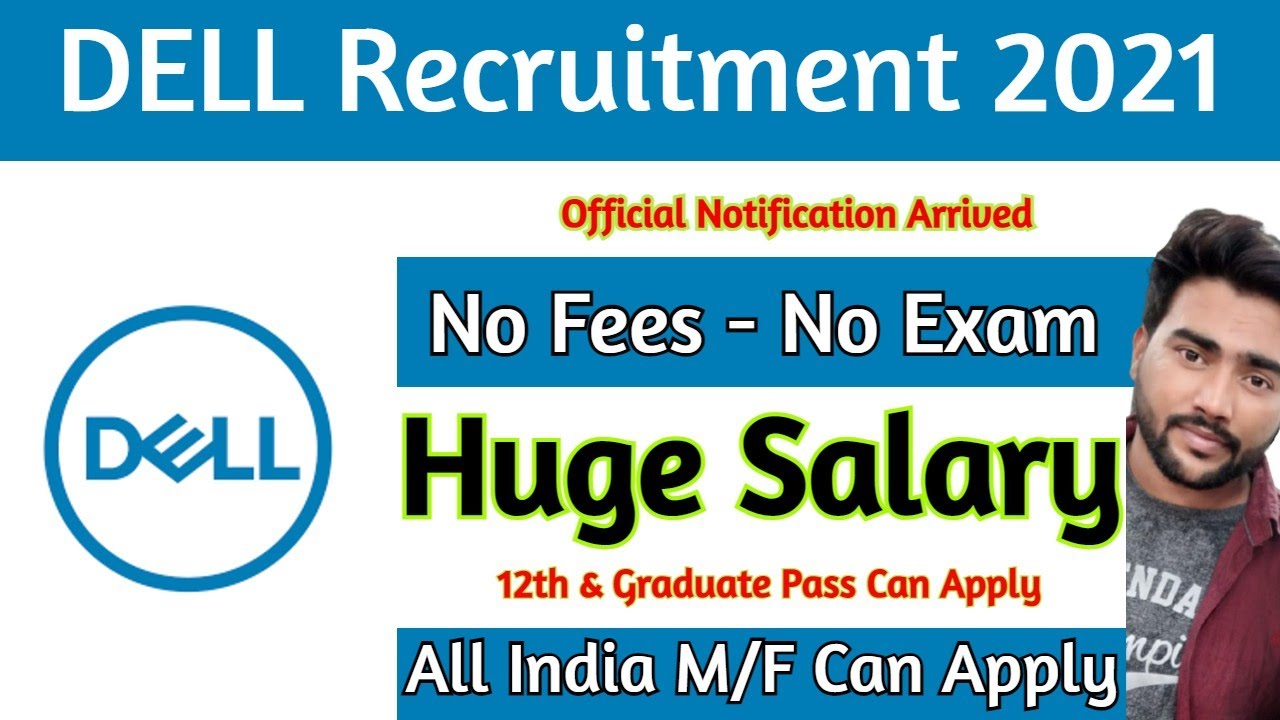 Dell Recruitment 2021 | Dell Vacancies 2021 | Work From Home | Private Jobs May 2021 || Gktricks