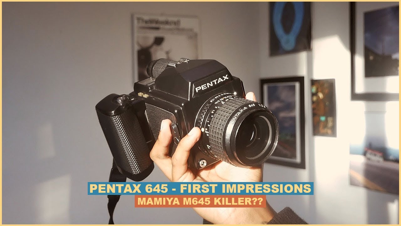 Pentax 645 Medium Format Camera First Impressions YouTube