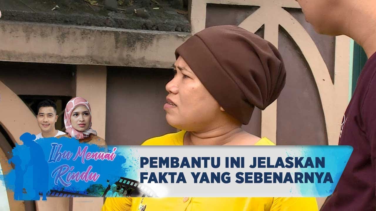 PEMBANTU BU RINI MENJELASKAN FAKTA YANG SEBENARNYA - IBU MENUARI RINDU (27/7) ustadz dhanu rahasia batin mnctv