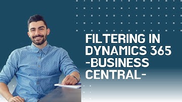 Filtering Reports in Dynamics 365 Business Central