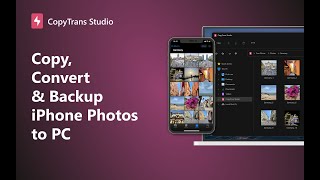 CopyTrans Studio Copies, Converts & Backs up your iPhone Photo to PC