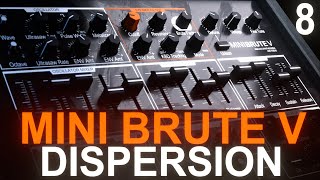 Arturia Mini Brute V Master Course | 8 Dispersion Panel