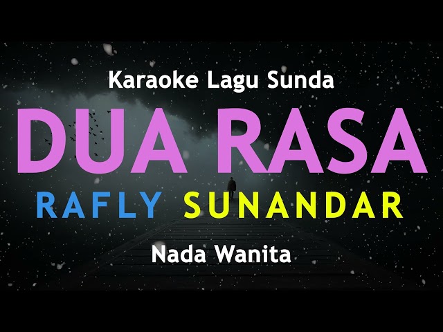 Dua Rasa - Rafly Sunandar (Karaoke Versi Akustik) Nada Wanita class=