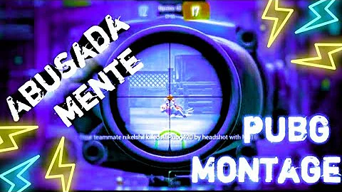 Abusadamente pubg OP montage #BOSSPHANTOM