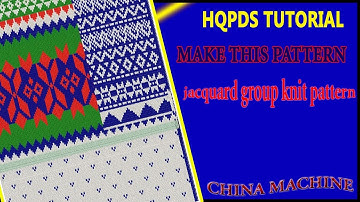 Intarsia Jacquard group program | Jacquard group program | Jacquard Intarsia 