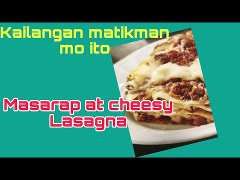 HOW TO MAKE CHEESY AND SOFT LASAGNA