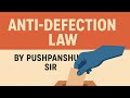 Anti defection law | UPSC IMPORTANT topics | 2025-26 EXPLAINED by PUSHPANSHU SIR #exam #upsc #polity