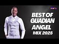 BEST OF GURDIAN ANGEL INTRO MIX 2025 | GUARDIAN ANGEL MIX | DJ ENOX | GOSPEL MIX