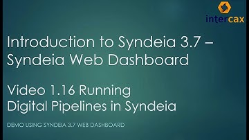 Running Digital Pipelines in Syndeia | Video 1.16 | Syndeia Web Dashboard | Syndeia 3.7