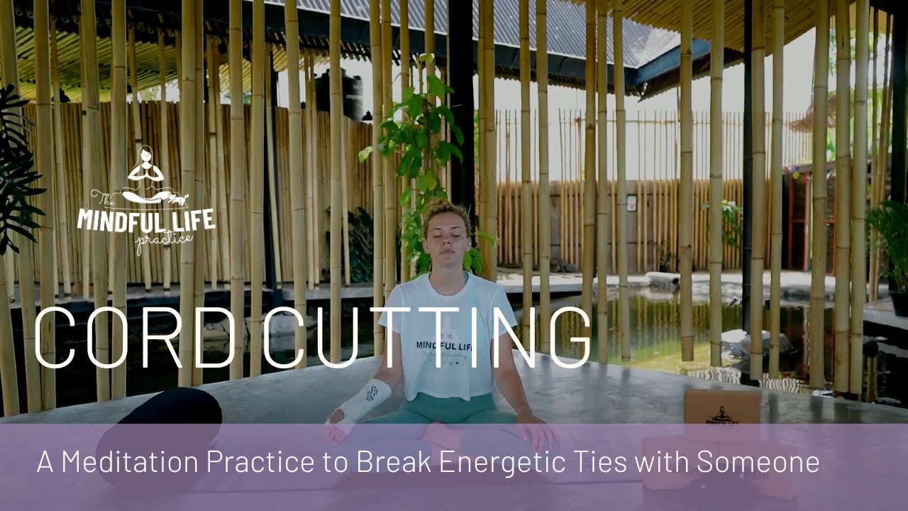 Cord Cutting Meditation - YouTube