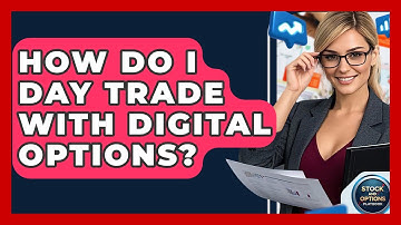How Do I Day Trade With Digital Options? - Stock and Options Playbook