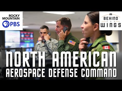 North American Aerospace Defense Command | Behind the Wings on PBS