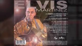 Elvis Martinez,Tu sabes bien 🇩🇴