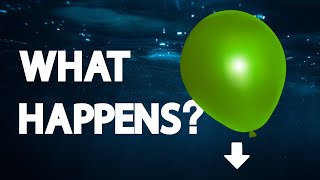 Pulling a Balloon into the Deep Ocean  Boyle's Law Explained