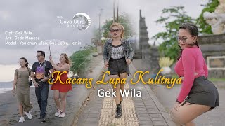 Kacang Lupa Kulitnya - Gek Wila