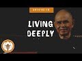 Living Deeply - Dharma Talk by Thich Nhat Hanh | Barcelona Educators Retreat, 2014.05.10