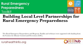 Building Local Level Partnerships for Rural Emergency Preparedness