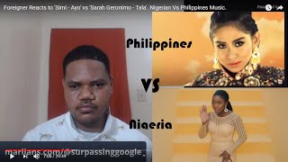 Foreigner Reacts to 'Simi - Ayo' vs 'Sarah Geronimo - Tala'. Nigerian Vs Philippines Music.