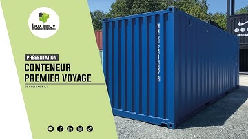Qu’est ce qu’un conteneur premier voyage ? - BOXINNOV
