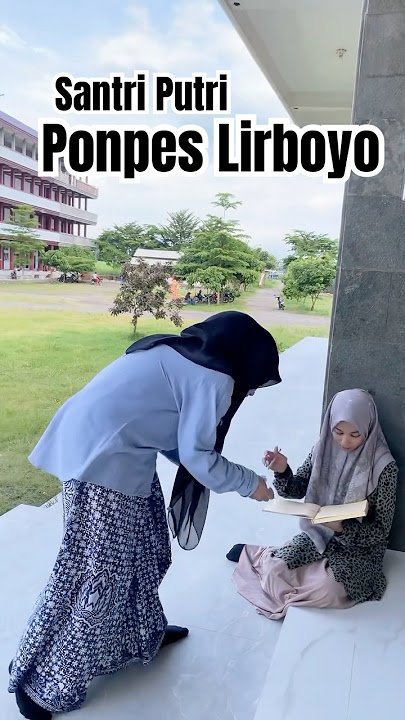 Pendaftaran Santri Baru ponpes Lirboyo Kediri telah dibuka #ponpeslirboyo #ningimaz  #ningsheila